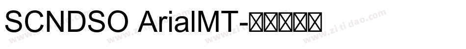 SCNDSO ArialMT字体转换